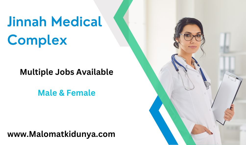 Jinnah Medical Complex Jobs